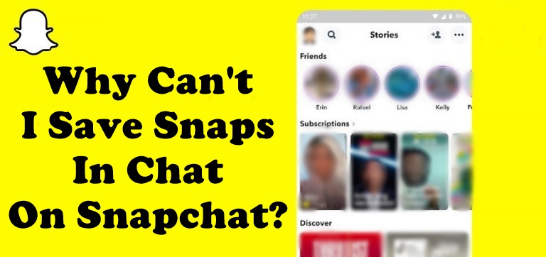 Why Can't I Save Snaps In Chat?