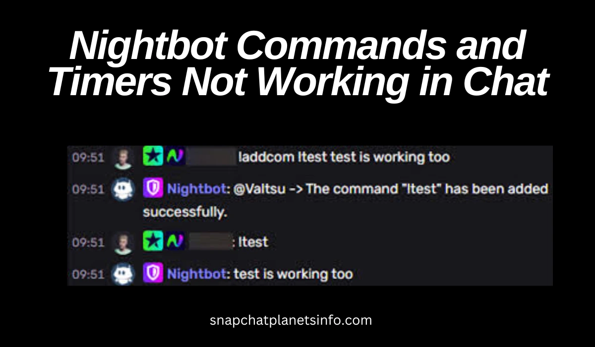 Nightbot Commands and Timers Not Working in Chat