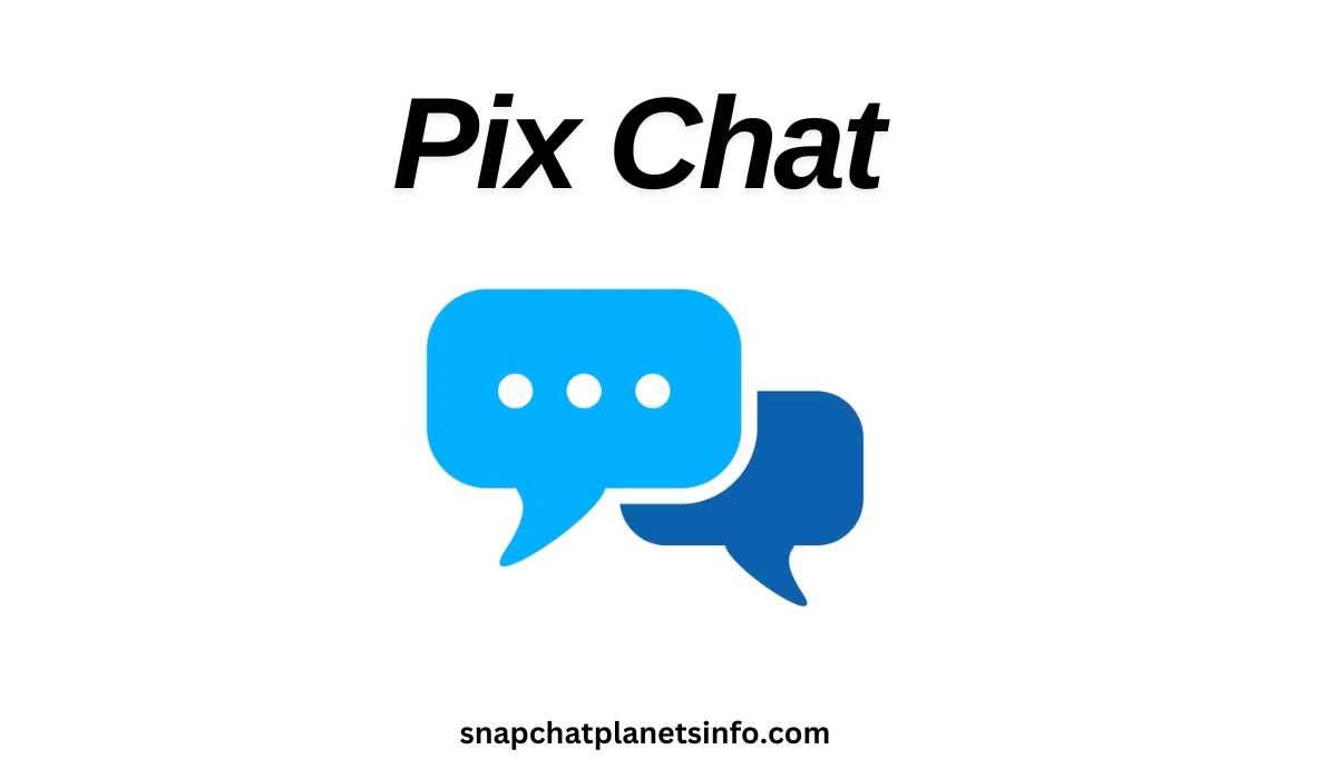 Pix Chat