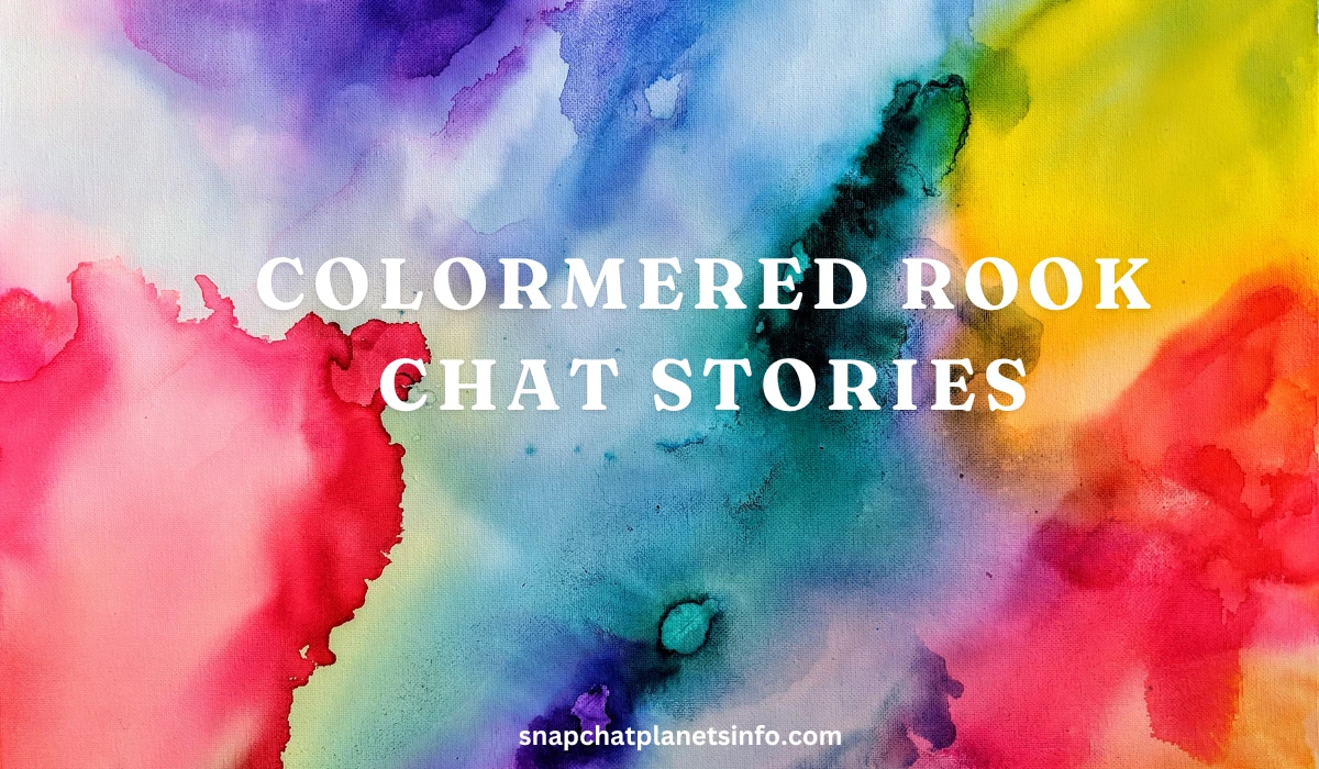 Colormered Rook Chat Stories