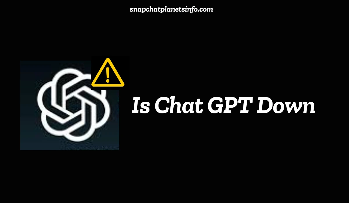 Is Chat GPT DownIs Chat GPT Down