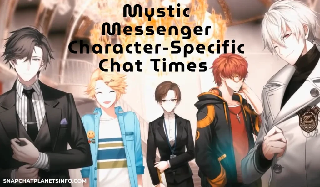 Mystic Messenger Chat Times