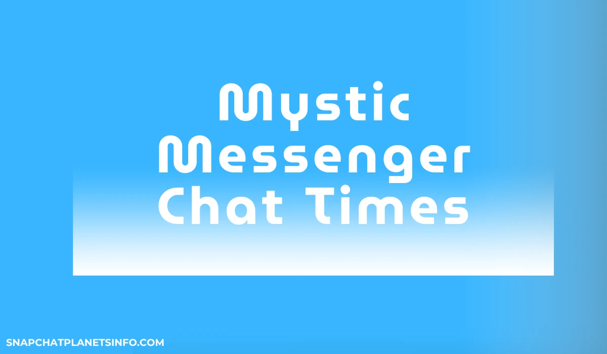 Mystic Messenger Chat Times