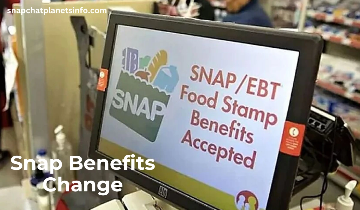 Snap Benefits Change