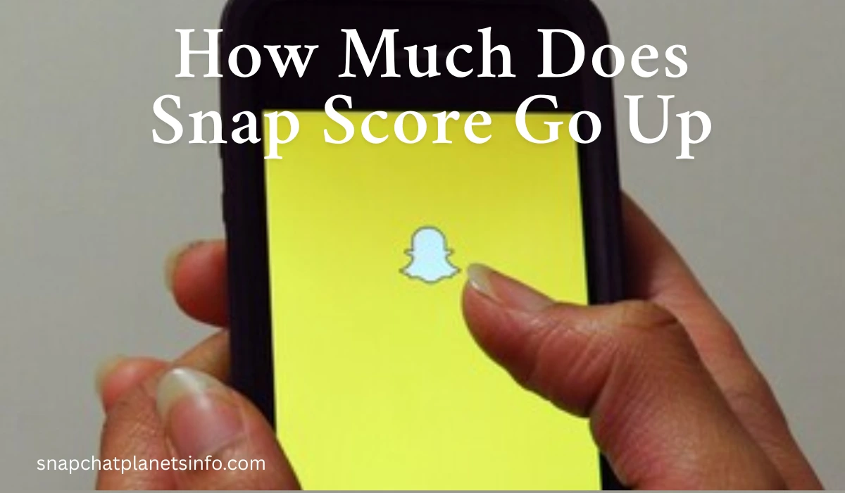 How Much Does Snap Score Go Up